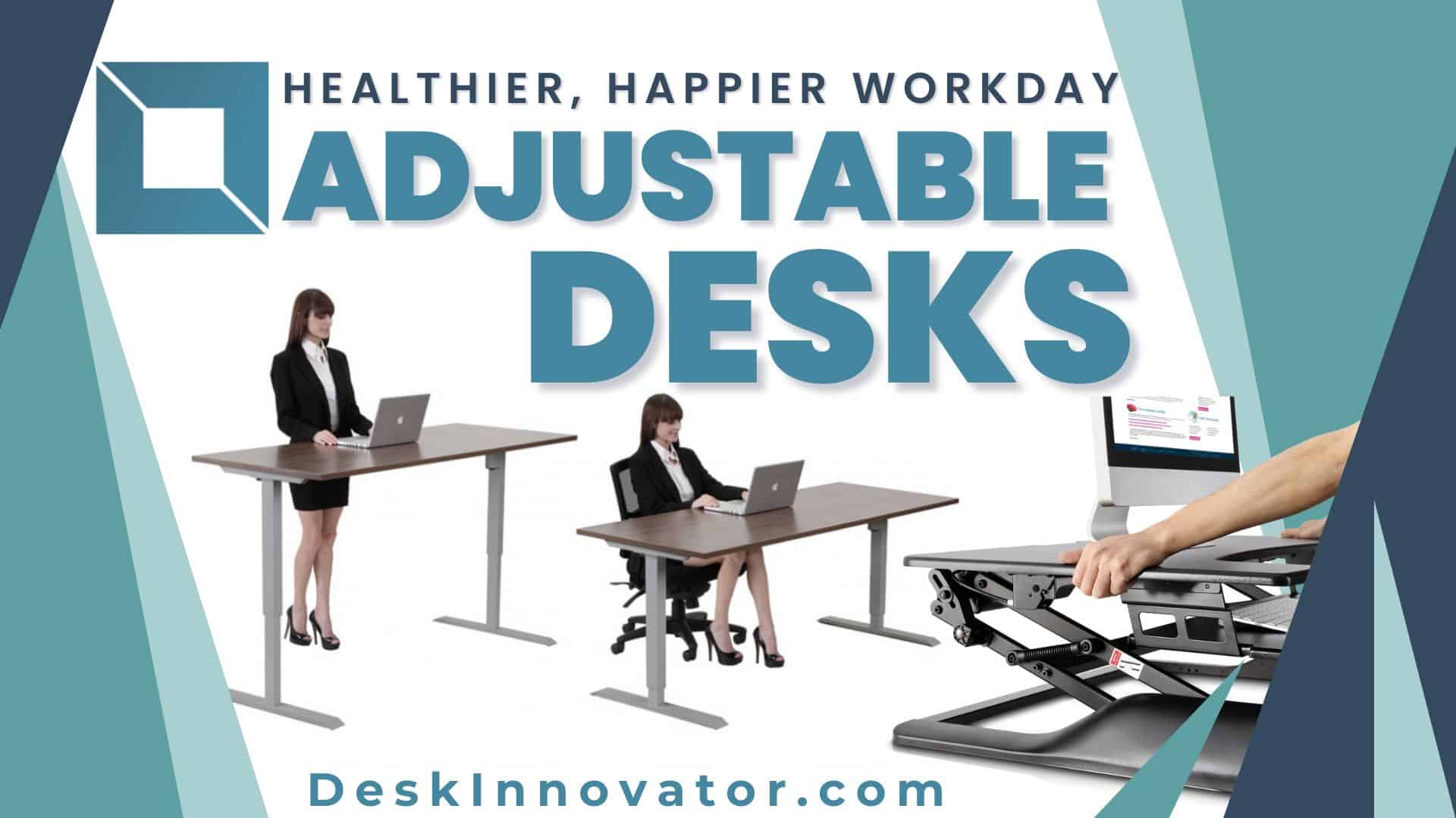 Adjustable Desks Healthier Happier Workday