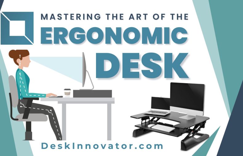 Unlock Your Best Work Mastering the Art of the Ergonomic Desk